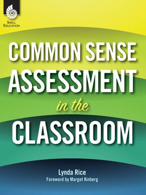 cover image of Common Sense Assessment in the Classroom